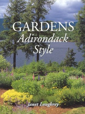 cover image of Gardens Adirondack Style